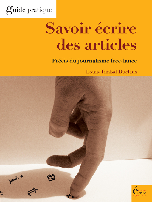 Title details for Savoir écrire des articles by Louis Timbal-Duclaux - Available